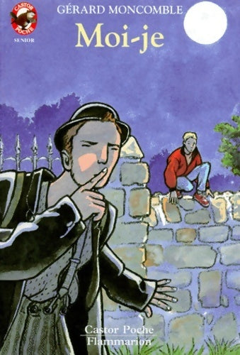 Livrenpoche : Moi-je - Gérard Moncomble - Livre