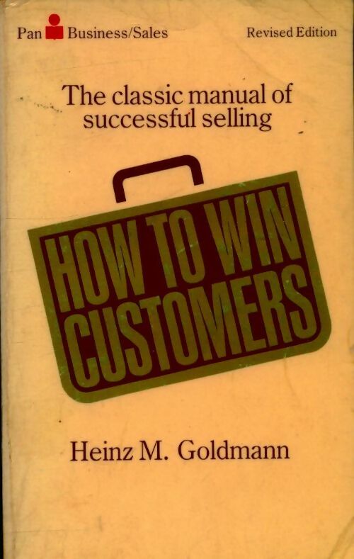 Livrenpoche : How to win customers - Heinz M. Goldmann - Livre