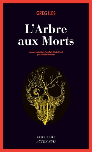Livrenpoche : L'arbre aux morts - Greg Iles - Livre
