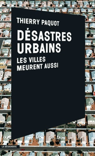 Livrenpoche : Désastres urbains - Thierry Paquot - Livre