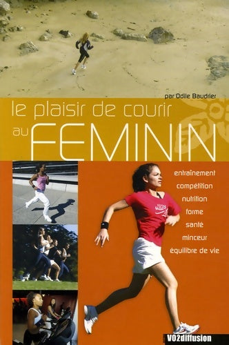 Livrenpoche : Le plaisir de courir au féminin - Odile Baudrier - Livre