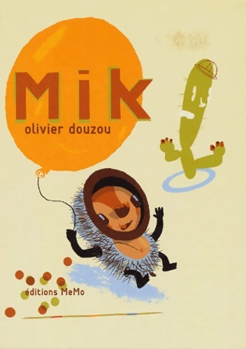 Livrenpoche : Mik - Olivier Douzou - Livre