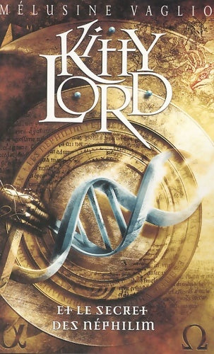 Livrenpoche : Kitty lord Tome I - le secret des nephilim - Mélusine Vaglio - Livre