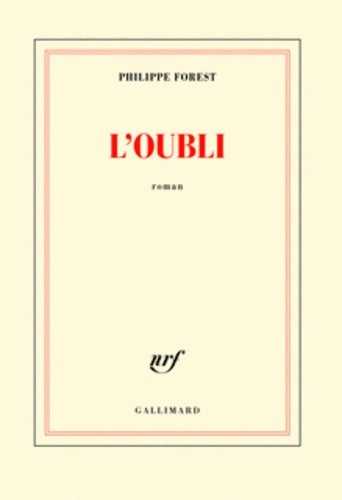 Livrenpoche : L'oubli - Philippe Forest - Livre