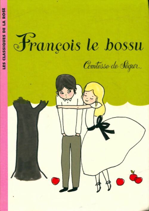 Livrenpoche : François le bossu - Comtesse De Ségur - Livre