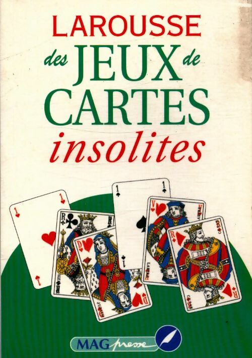 Livrenpoche : Larousse des jeux de cartes insolites - Collectif - Livre