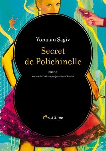 Livrenpoche : Secret de polichinelle - Yonatan Sagiv - Livre