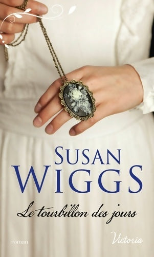 Livrenpoche : Le tourbillon des jours - Susan Wiggs - Livre