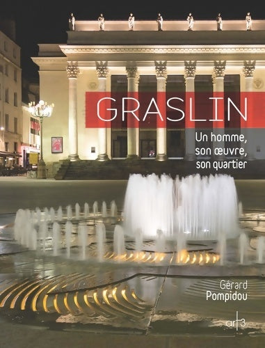 Livrenpoche : Graslin - un homme son oeuvre son quartier - Gérard Pompidou - Livre