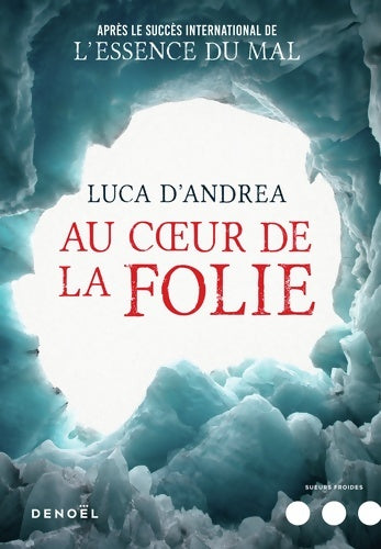Livrenpoche : Au coeur de la folie - Luca D'andrea - Livre