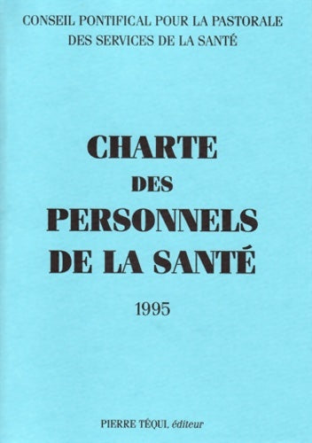 Livrenpoche : Charte du personnel de santé - Conseil Pontifical - Livre
