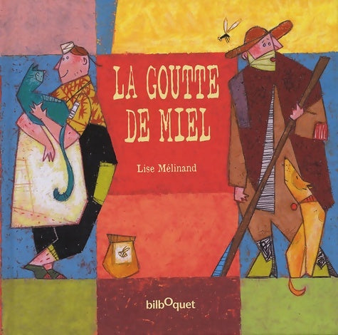 Livrenpoche : La goutte de miel - Lise Mélinand - Livre