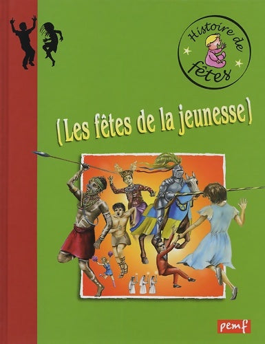 Livrenpoche : Les fêtes de la jeunesse - Georges Delobbe - Livre