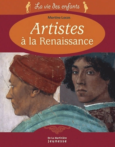 Livrenpoche : Artistes à la renaissance - Martine Lacas - Livre