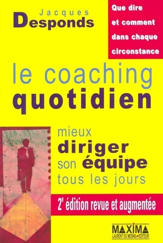Livrenpoche : Coaching quotidien - 2e éd - Jacques Desponds - Livre
