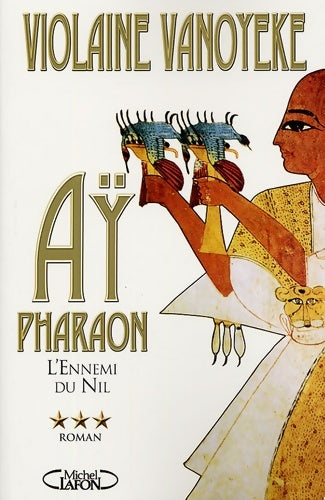 Livrenpoche : Ay pharaon t03 - Violaine Vanoyeke - Livre