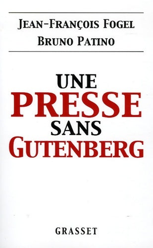 Livrenpoche : Une presse sans Gutenberg - Jean-François Fogel - Livre