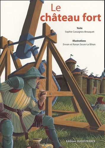 Livrenpoche : Le château fort - Sophie Cassagnes-Brouquet - Livre