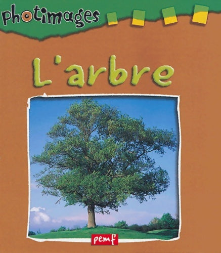 Livrenpoche : L'arbre - Editions Pemf - Livre