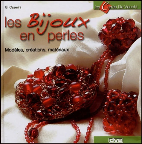Livrenpoche : Les bijoux en perles - G. Caserini - Livre