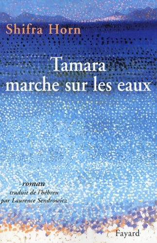 Livrenpoche : Tamara marche sur les eaux - Shifra Horn - Livre