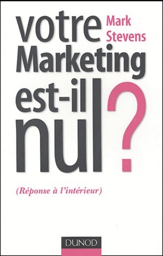 Livrenpoche : Votre marketing est-il nul ? - Mark Stevens - Livre