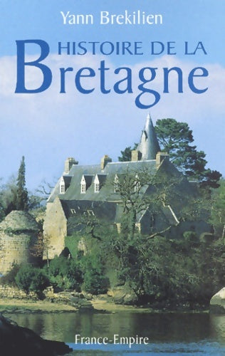 Livrenpoche : Histoire de la Bretagne - Yann Brékilien - Livre