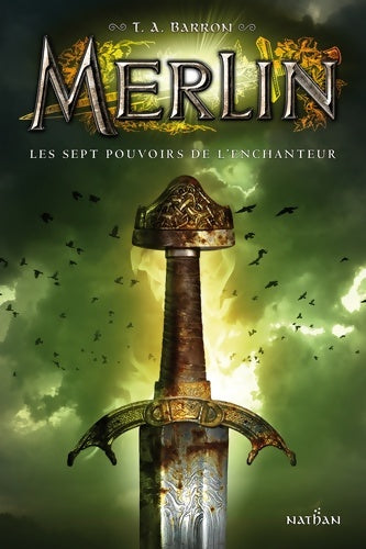 Livrenpoche : Merlin Tome II : Les sept pouvoirs de l'enchanteur - T.A. Barron - Livre