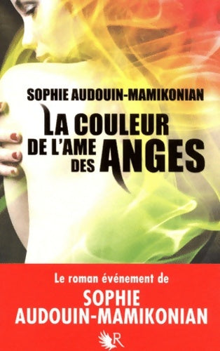 Livrenpoche : La couleur de l'âme des anges - Sophie Audouin-Mamikonian - Livre