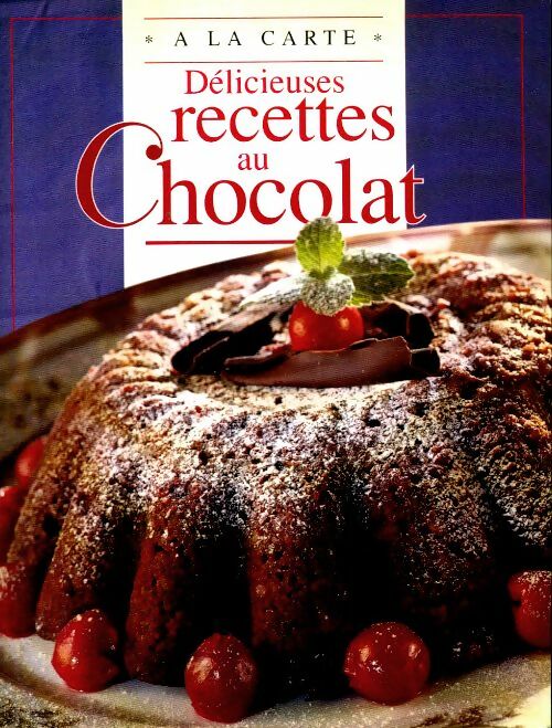 Livrenpoche : Délicieuses recettes au chocolat - Collectif - Livre