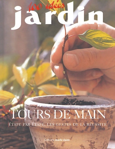 Livrenpoche : Les Tours de main - Martine Gérardin - Livre