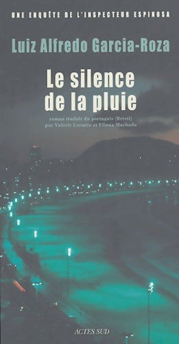 Le silence de la pluie : Une enquête de l'inspecteur espinosa - Luiz Alfredo Garcia-roza - Livre