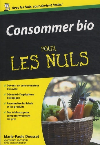 Livrenpoche : Consommer bio pour les nuls - Marie-Paule Dousset - Livre
