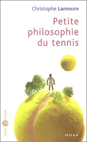 Livrenpoche : Petite philosophie du tennis - Christophe Lamoure - Livre
