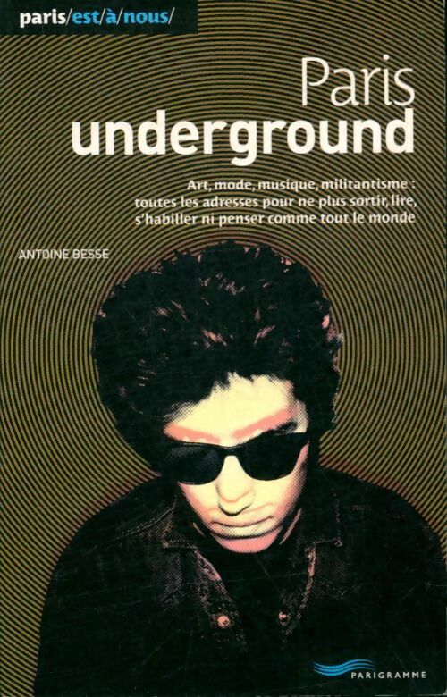 Livrenpoche : Paris underground - Antoine Besse - Livre