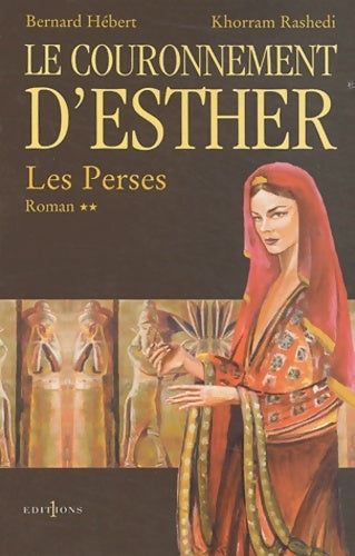 Livrenpoche : Le couronnement d'esther darius Tome II - Bernard Hébert - Livre