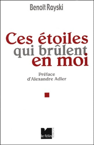 Livrenpoche : Ces étoiles qui brûlent en moi - Benoït Rayski - Livre