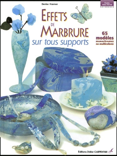 Livrenpoche : Effets de marbure sur tous supports : 65 modèles monochromes ou multicolores - Denise Hoerner - Livre
