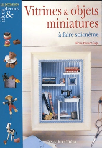 Livrenpoche : Vitrines et objets miniatures à faire soi-même - Nicole Plaisant-sage - Livre