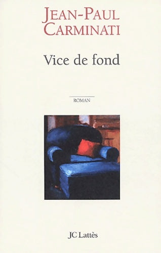 Livrenpoche : Vice de fond - Jean-Paul Carminati - Livre