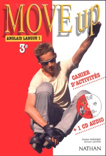 Livrenpoche : Move up : Anglais LV1 3ème (cahier d'activités + 1 CD audio) - Philippe Dominique - Livre