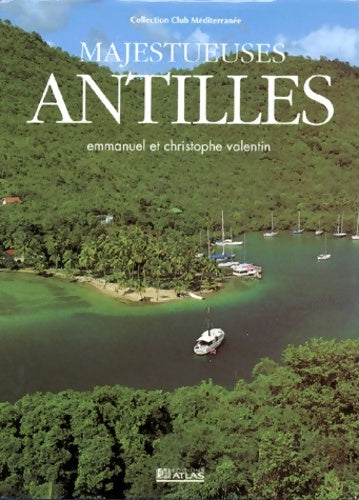Livrenpoche : Majestueuses Antilles - Christophe Valentin - Livre