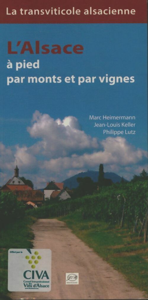Livrenpoche : L'Alsace à pied par monts et par vignes - Philippe Lutz - Livre