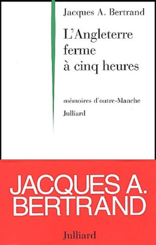 Livrenpoche : l'Angleterre ferme à cinq heures - Jacques A. Bertrand - Livre