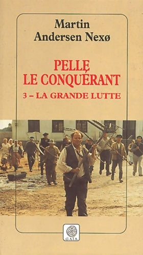 Livrenpoche : Pelle le conquérant Tome III : La grande lutte - Martin Andersen Nexo - Livre