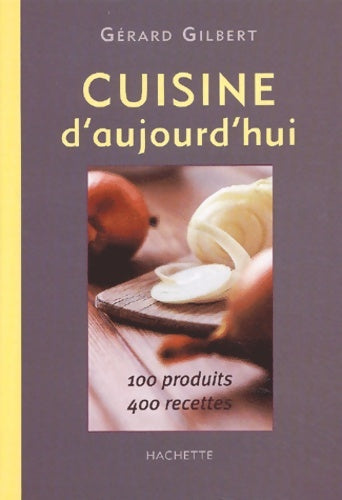 Livrenpoche : Cuisine d'aujourd'hui - G. Gilbert - Livre