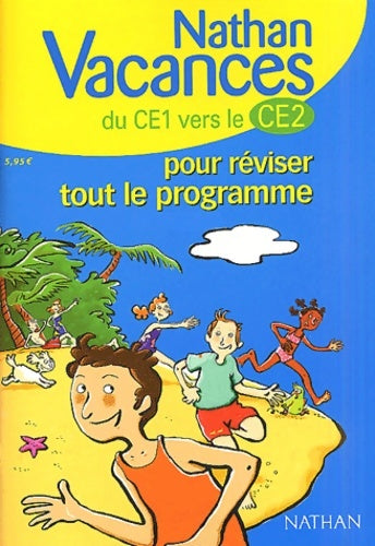 Livrenpoche : Nathan vacances primaire : Pour réviser tout le programme du CE1 vers le CE2 - Nathan Vacances Primaire - Livre