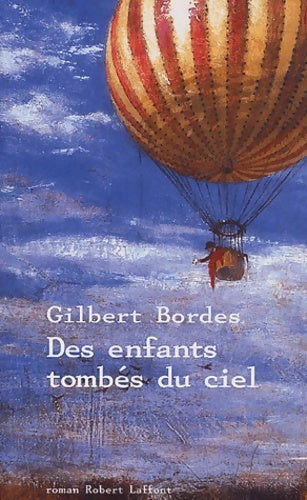 Livrenpoche : Des enfants tombés du ciel - Gilbert Bordes - Livre