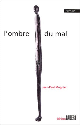 Livrenpoche : L'ombre du mal - Jean-Paul Mugnier - Livre