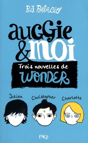 Livrenpoche : Auggie & moi - R. J. Palacio - Livre